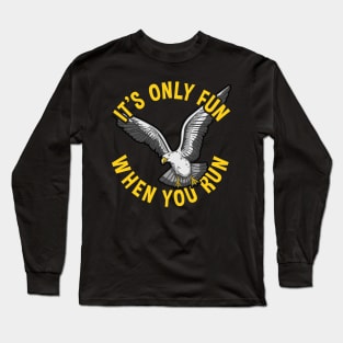 Crazy Seagull design for bird and sea lovers Long Sleeve T-Shirt